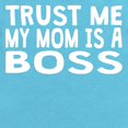 thumbnail image 2 of CafePress - Trust Me My Mom Is A Boss - Cute Infant Bodysuit Baby Romper - Size Newborn - 24 Months, 2 of 3