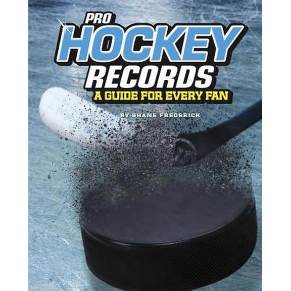 Pre-Owned Pro Hockey Records: A Guide for Every Fan (Paperback) 1543559344 9781543559347