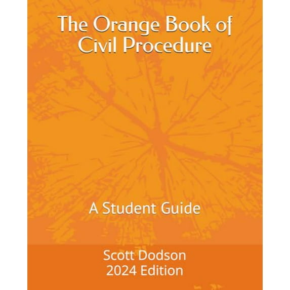 Pre-Owned The Orange Book of Civil Procedure: A Student Guide, 9781099892608, 1099892600, Paperback,
