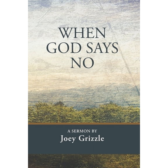 When God Says No (Paperback)