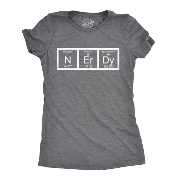Womens Nerdy Periodic Table T Shirt Funny Science Dork Geek Tee for Ladies Womens Graphic Tees