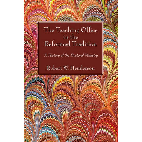 The Teaching Office in the Reformed Tradition (Paperback)