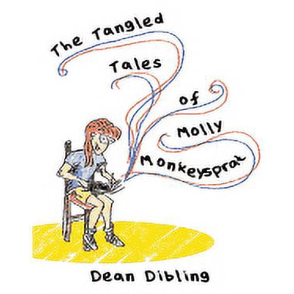 The Tangled Tales of Molly Monkeysprat, (Paperback)