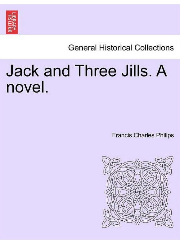 Jack and Three Jills. a Novel. (Paperback)