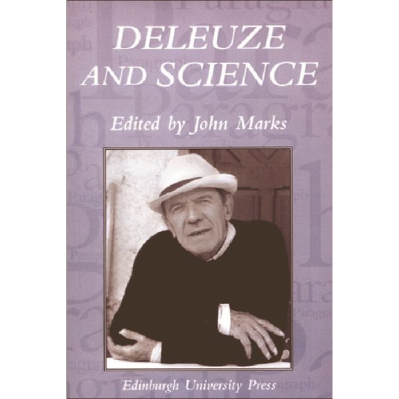 Paragraph Special Issues Deleuze and Science: Paragraph Volume 29 Number 2, (Paperback)