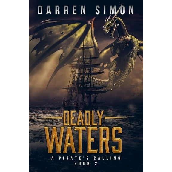 Pirate's Life Deadly Waters, Book 2, (Paperback)