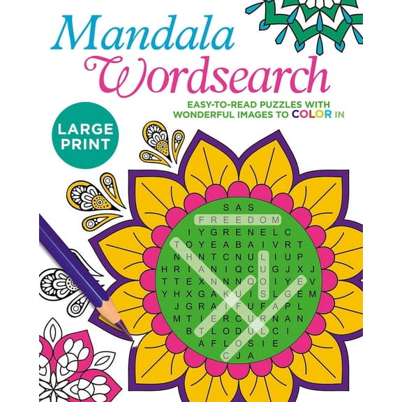 Color Your Wordsearch Large Print Mandala Wordsearch: Easy-To-Read Puzzles with Wonderful Images to Color in, (Paperback)