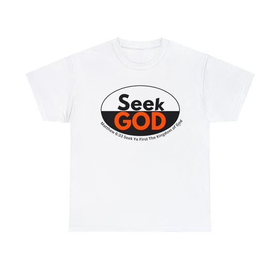 DJH Apparel Seek God T-Shirt Chrisitian Inspirational Unisex Heavy T-shirt
