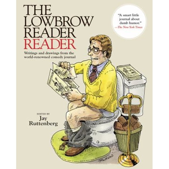Pre-Owned The Lowbrow Reader Reader (Paperback) 9781937112042