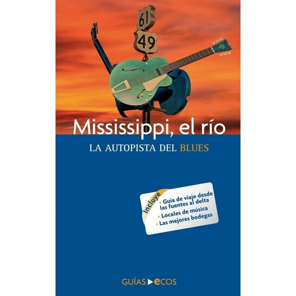 Mississippi, el rÃÂo. La autopista del blues, (Paperback)