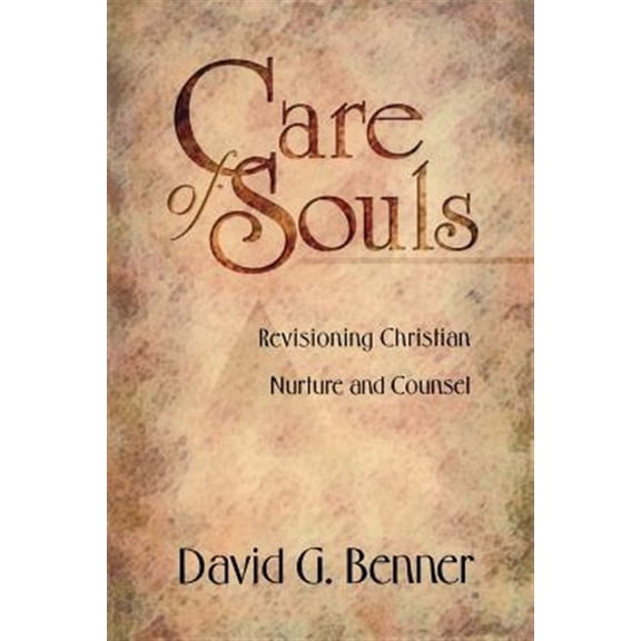 Pre-Owned Care of Souls: Revisioning Christian Nurture and Counsel (Paperback) 0801090636 9780801090639