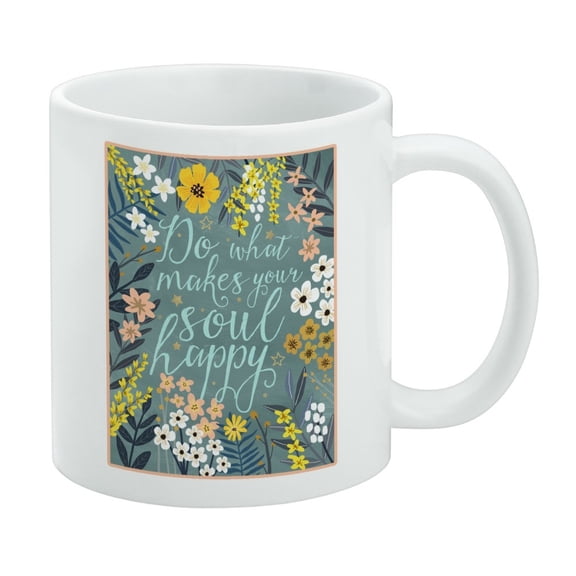 Do What Makes Your Soul Happy White Mug