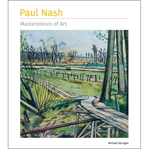 Masterpieces of Art Paul Nash Masterpieces of Art, (Hardcover)