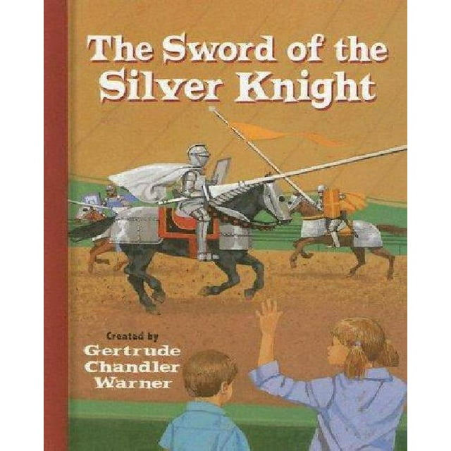 L'Épée du Chevalier Argenté (la Voiture-Boîte Mystères pour Enfants 103)