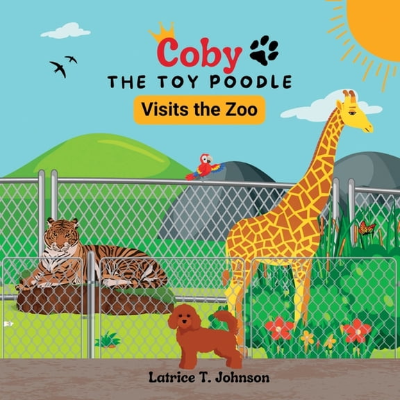 Coby the Toy Poodle Visits the Zoo, (Paperback)