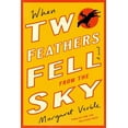 thumbnail image 3 of When Two Feathers Fell from the Sky, (Hardcover), 3 of 3