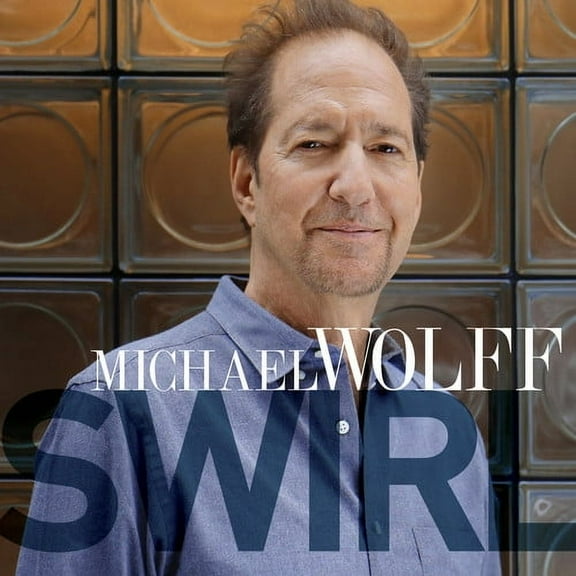 Michael Wolff - Swirl - Music & Performance - CD