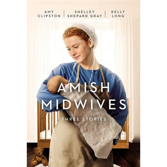 Pre-Owned Amish Midwives: Three Stories (Paperback) 084070609X 9780840706096