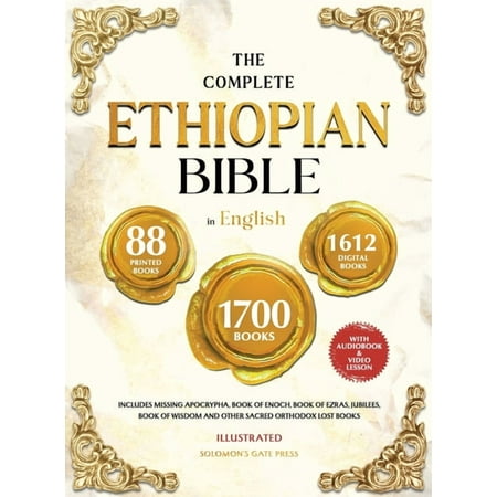 THE COMPLETE ETHIOPIAN BIBLE IN ENGLISH Illustrated: Includes Missing Apocrypha, Book of Enoch, Book of Ezras, Jubilees,, (Hardcover)