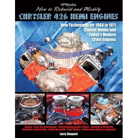 How to Rebuild and Modify Chrysler 426 Hemi Engines