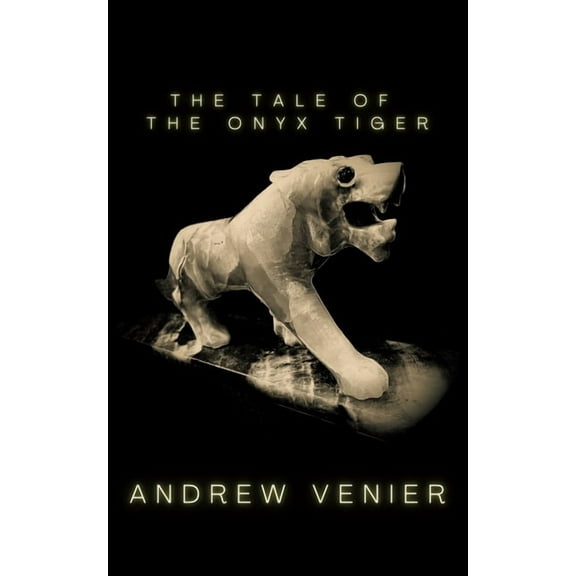 The Tale of the Onyx Tiger, (Paperback)