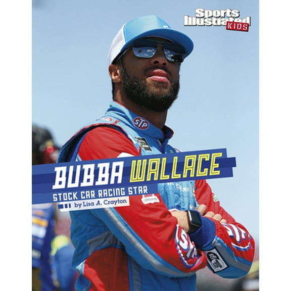 Pre-Owned Bubba Wallace: Stock Car Racing Star (Paperback) 166632308X 9781666323085