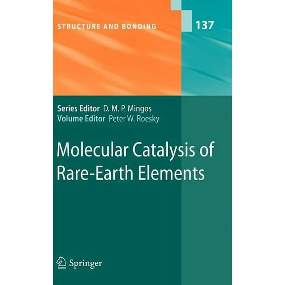 Structure and Bonding Molecular Catalysis of Rare-Earth Elements, Book 137, (Hardcover)