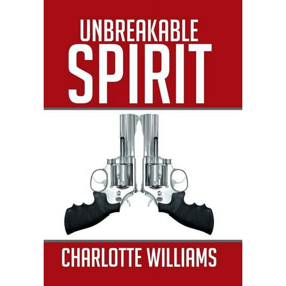 Unbreakable Spirit (Hardcover)