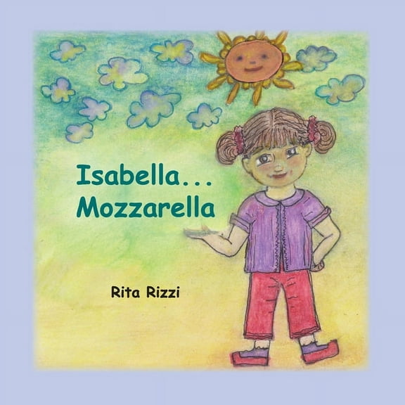 Isabella...Mozzarella, (Paperback)