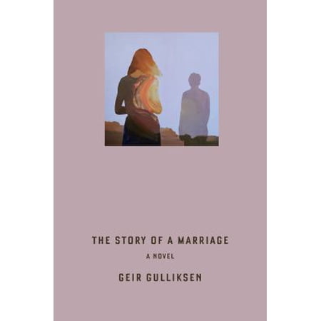 Pre-Owned The Story of a Marriage (Hardcover) 1524759678 9781524759674