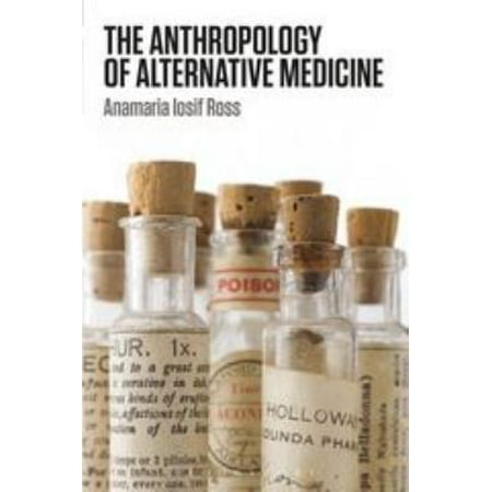 The Anthropology of Alternative Medicine