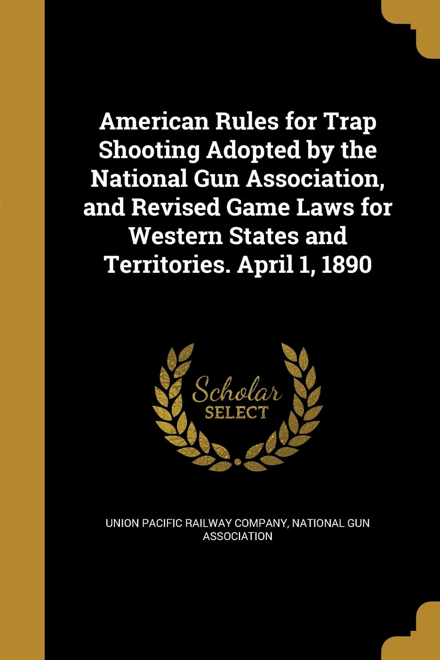 American Rules for Trap Shooting Adopted by the National Gun