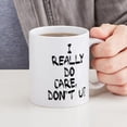 thumbnail image 4 of CafePress - I Really Do Care Mugs - 11 oz Ceramic Mug - Novelty Coffee Tea Cup, 4 of 4