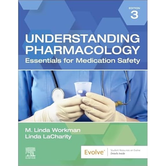 Pre-Owned Understanding Pharmacology: Essentials for Medication Safety, 9780323793506, 0323793509, Paperback, 3 edition