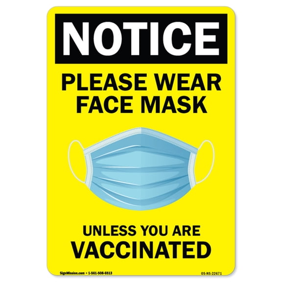 COVID-19 Notice Sign - Notice - Please Where a Face Mask Unless You Have Been Vaccinated | Vinyl Decal | Protect Your Business, Municipality, Home & Colleagues | Made in the USA