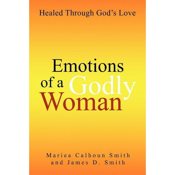 Emotions of a Godly Woman, (Paperback)
