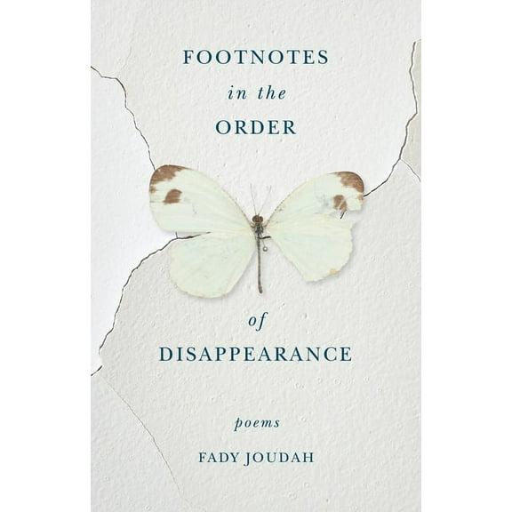 Footnotes in the Order of Disappearance: Poems, (Paperback)