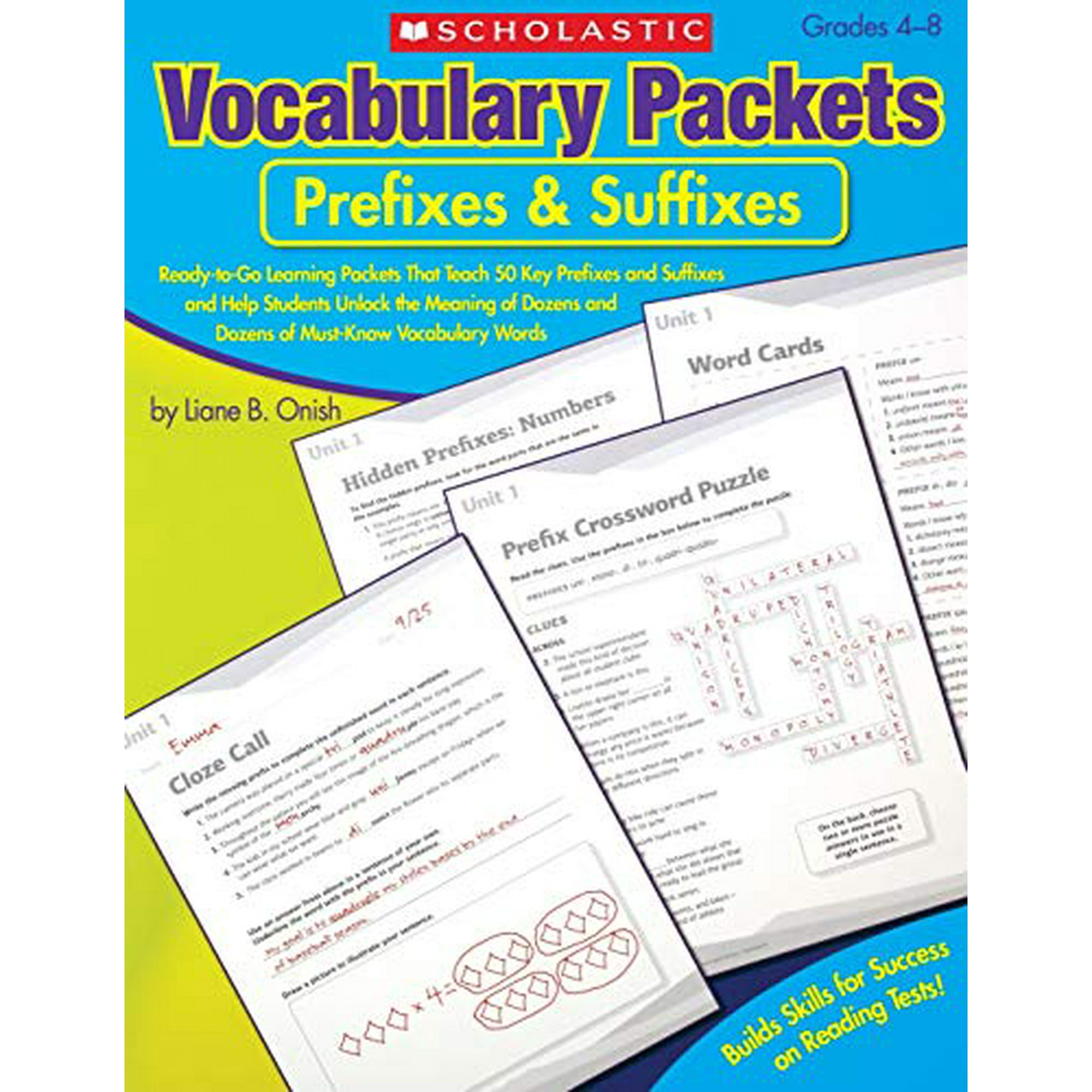 Vocabulary Packets: Prefixes and Suffixes: Ready-to-Go Learning Packets That Teach 50 Key Prefixes and Suffixes and Help Students Unlock the Meaning ...