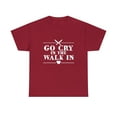 thumbnail image 2 of Go Cry In The Walk In Chef T-Shirt, 2 of 2