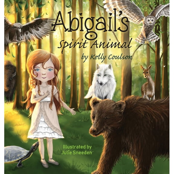 Abigail's Spirit Animal, (Hardcover)