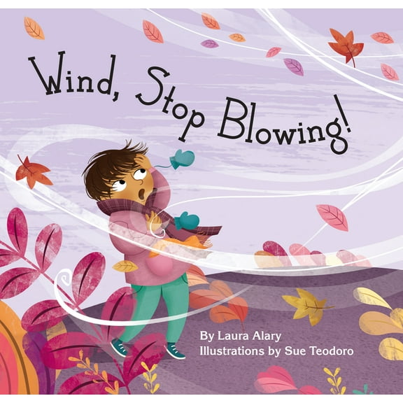 Wind, Stop Blowing!, (Hardcover)