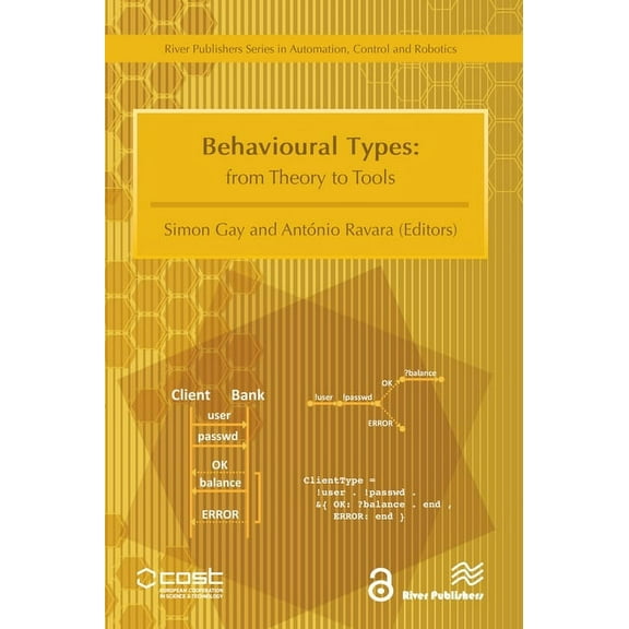 Automation, Control and Robotics Behavioural Types: from Theory to Tools, (Hardcover)