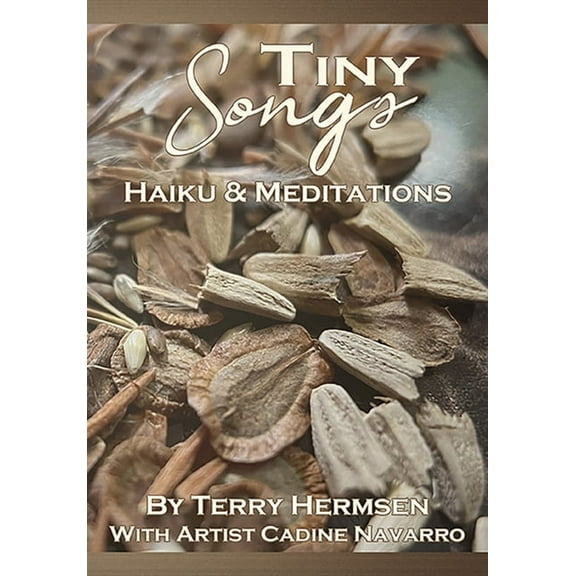 Tiny Songs: Haiku and Meditations, (Paperback)