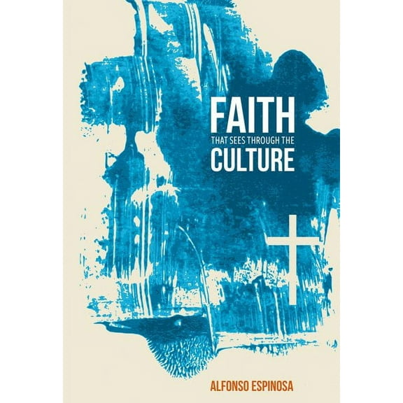 Faith That Sees Through the Culture (Paperback)