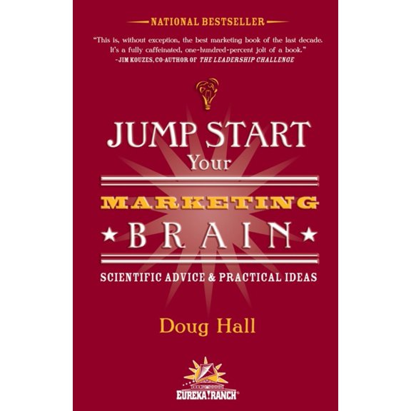 Pre-Owned Jump Start Your Marketing Brain: Scientific Advice and Practical Ideas (Paperback) 157860205X 9781578602056