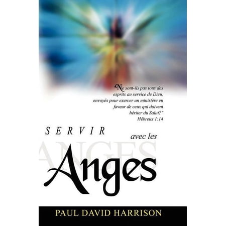 Servir Avec Les Anges (Paperback)
