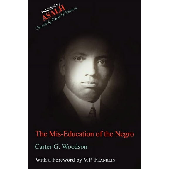 The Mis-Education of the Negro, (Paperback)