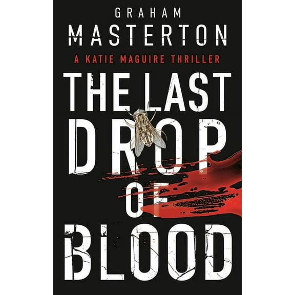Katie Maguire The Last Drop of Blood: A Darkly Original, Gripping Thriller from the Unmissable Katie Maguire Series in 2026, Book 11, (Paperback)