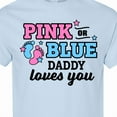 thumbnail image 4 of Inktastic Pink or Blue Daddy Loves You T-Shirt, 4 of 5