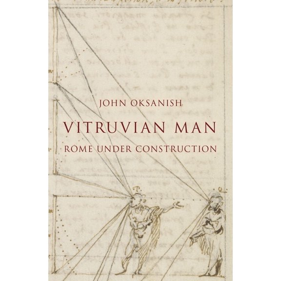 Vitruvian Man: Rome Under Construction, (Hardcover)